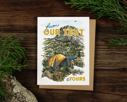 From Our Tent To Yours | Alpinecho Card